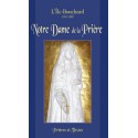 Notre Dame de la Prière, Prières et Textes 