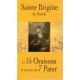Sainte Brigitte de Suède. Les 15 Oraisons et la prière des 7 Pater