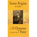 Sainte Brigitte de Suède -  Les 15 Oraisons et la prière des 7 Pater