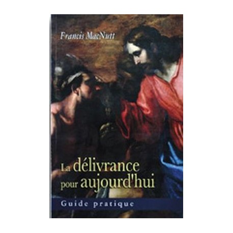 La délivrance pour aujourd'hui 