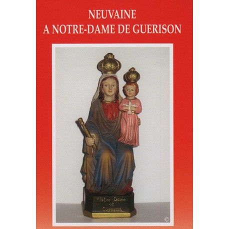 Neuvaine à Notre-Dame de Guérison