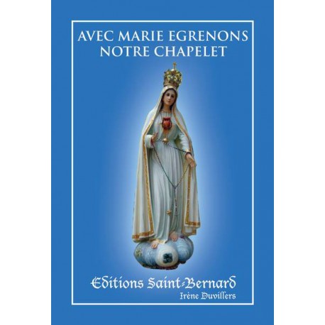 Avec Marie égrénons notre chapelet