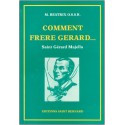 Comment Frère Gérard… Saint Gérard Majella