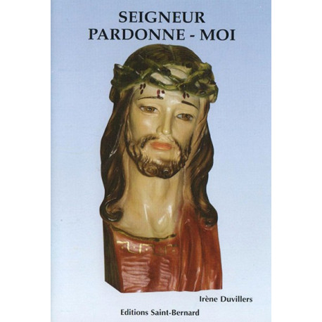 Seigneur pardonne-moi