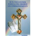Si tu veux entrer dans la vie, observe les commandements