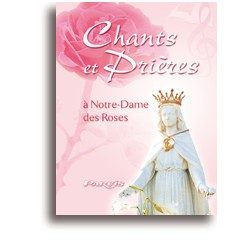 Chants et prières à Notre-Dame des Roses