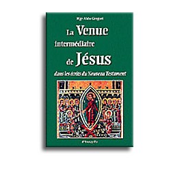 La venue intermédiaire de Jésus