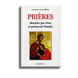 Prières données par Jésus et prières de Vassula