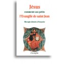 Jésus commente aux petits l'Evangile de saint Jean