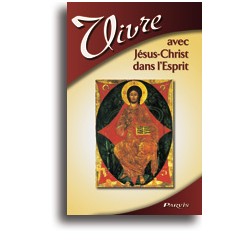 Vivre avec Jésus-Christ dans l'Esprit