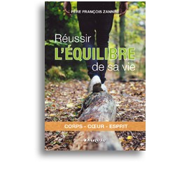 Réussir l'équilibre de sa vie