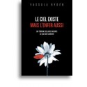 Le Ciel existe mais l'Enfer aussi