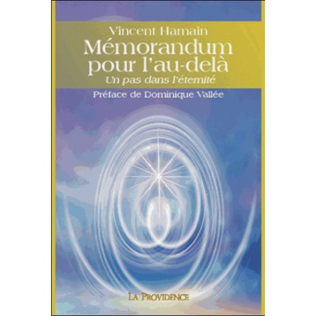 Mémorandum pour l'au-delà - un pas dans l'éternité