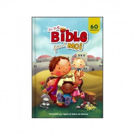 Une Bible pour moi - 60 histoires