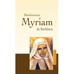 Beata Myriam di Betlemme - preghiere e testi