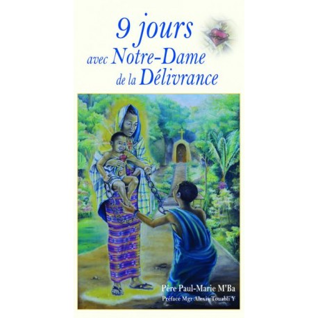 9 jours avec Notre Dame de la délivrance