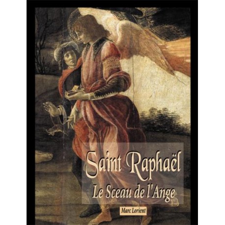 Saint Raphaël - Le Sceau de l'Ange 